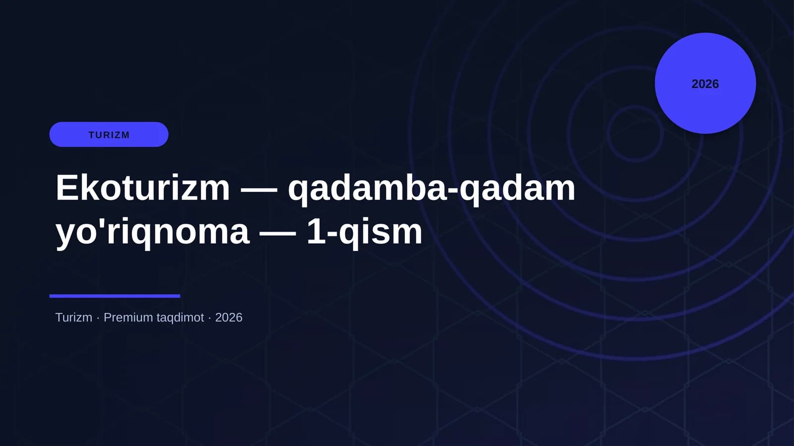Ekoturizm — qadamba-qadam yo'riqnoma — 1-qism