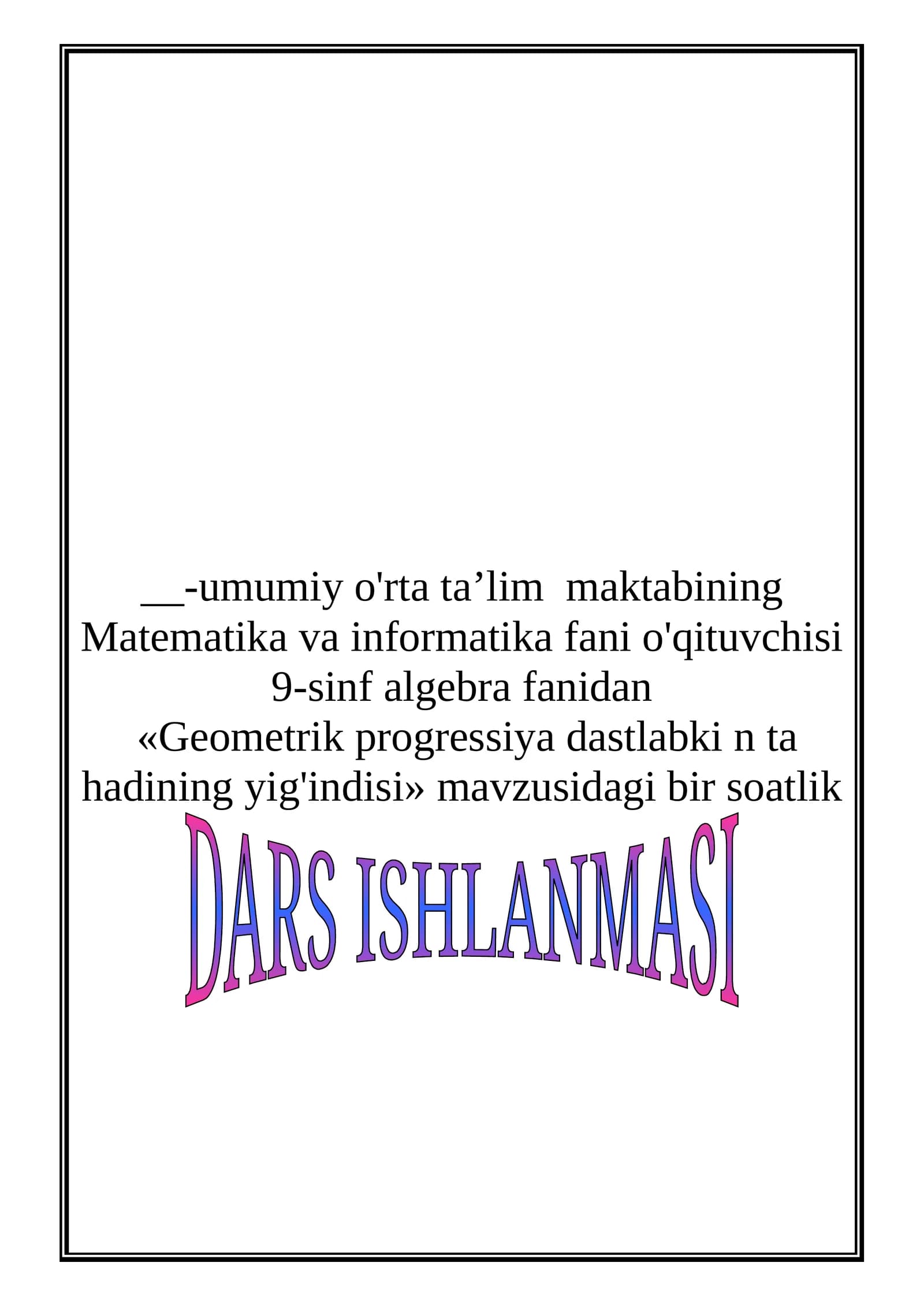 Geometrik progressiya dastlabki n ta hadining yig'indisi