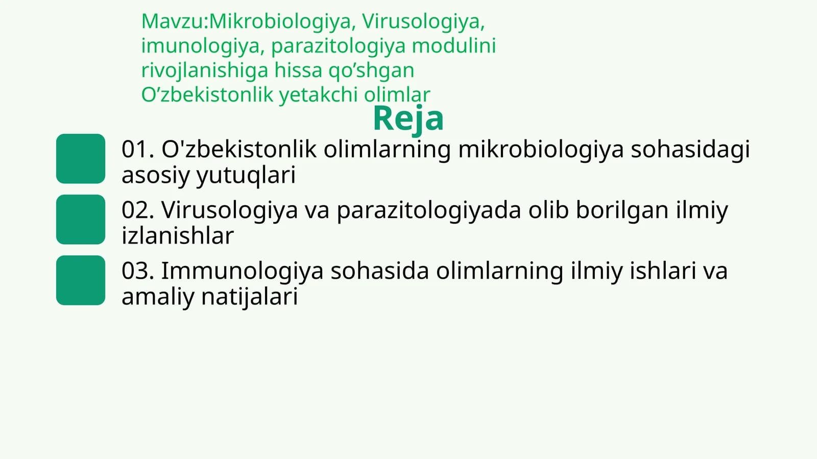 Mikrobiologiya, Virusologiya, imunologiya, parazitologiya modulini rivojlanishiga hissa qo’shgan O’zbekistonlik yetakchi olimlar