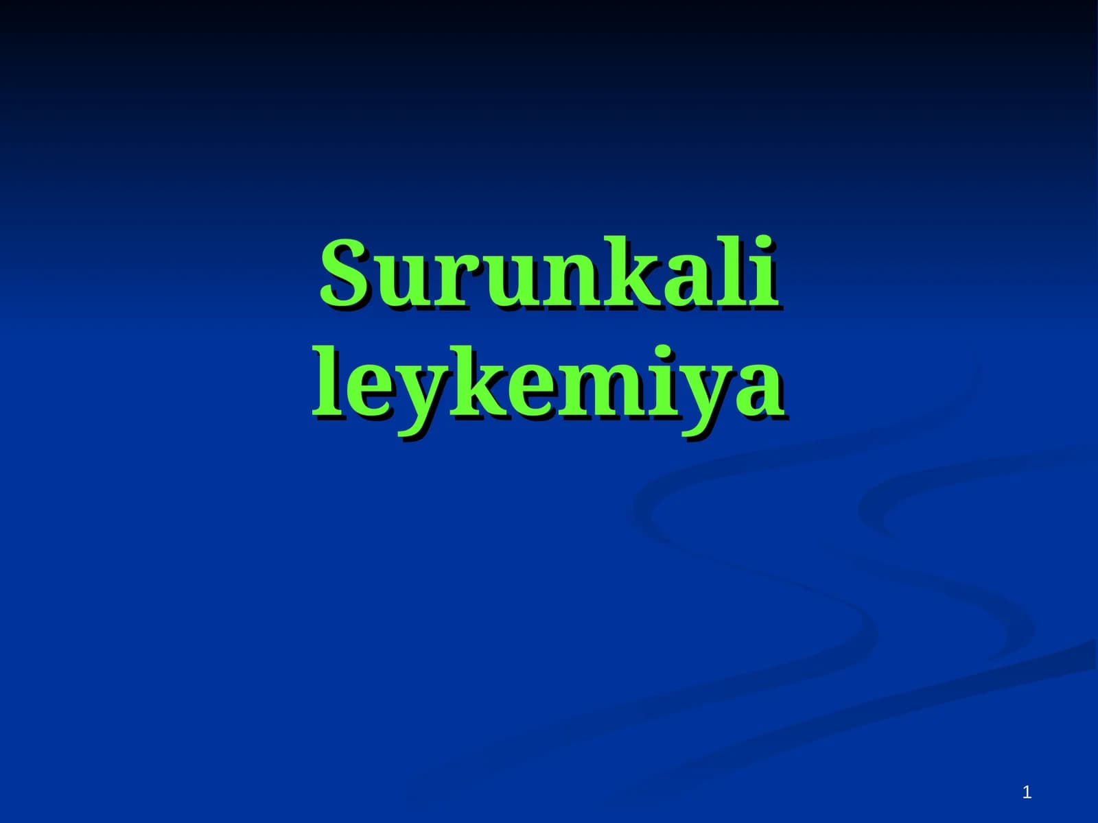 Surunkali leykemiya