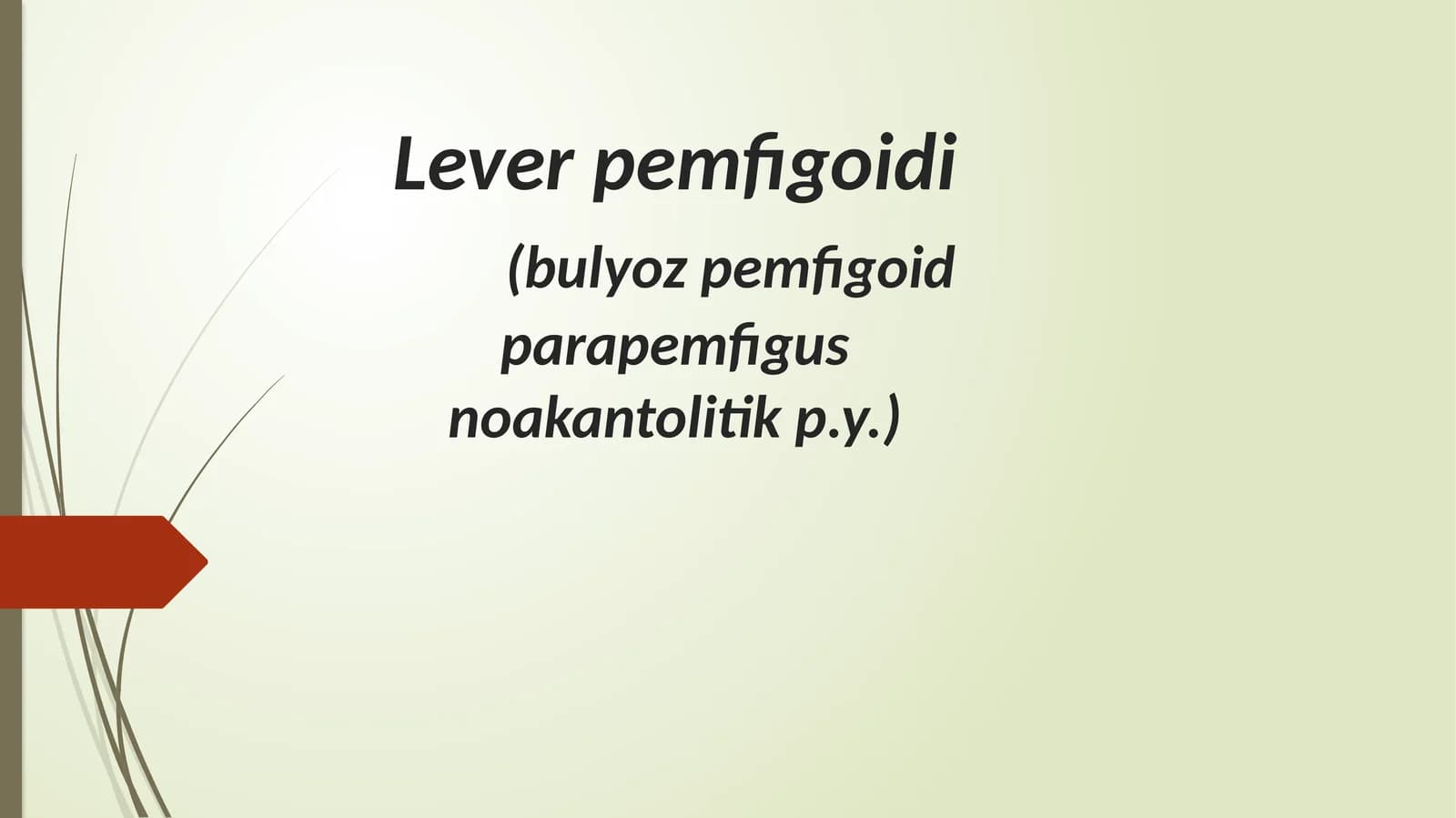 Leverpemfigoidi