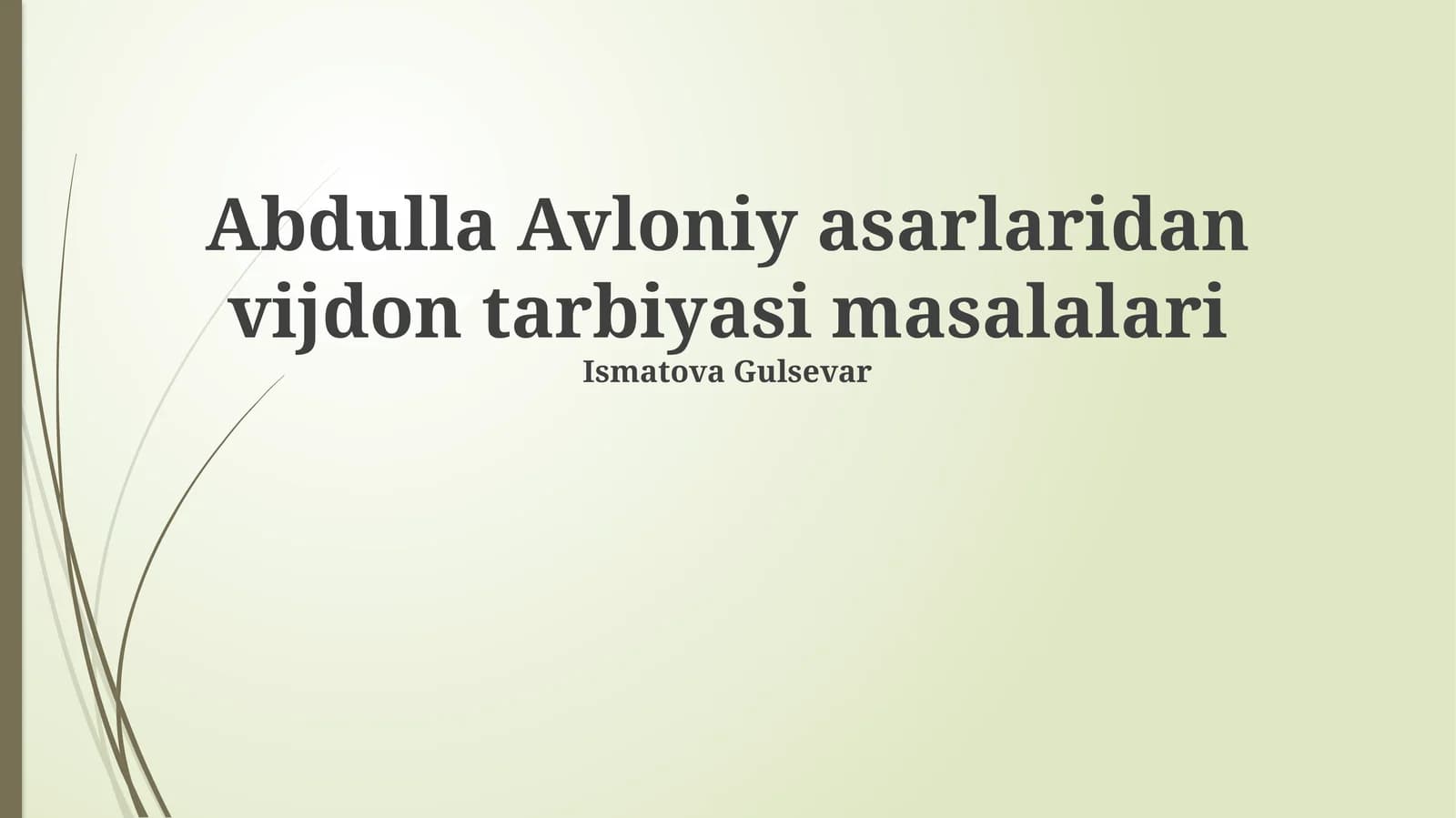 Abdulla Avloniy asarlaridan vijdon tarbiyasi masalalari