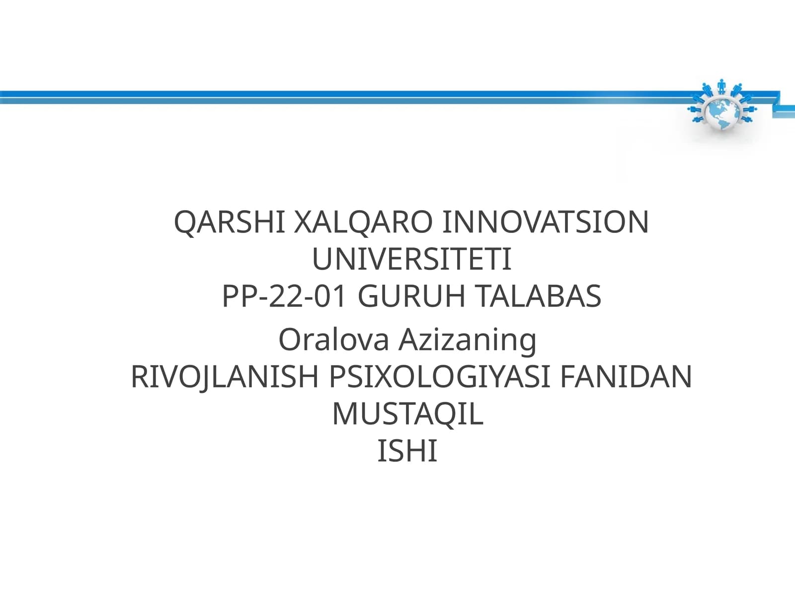 Oralova Azizaning RIVOJLANISH PSIXOLOGIYASI