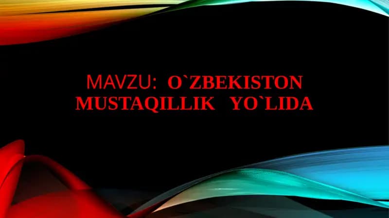 O`zbekistonmustaqillikyo`lida