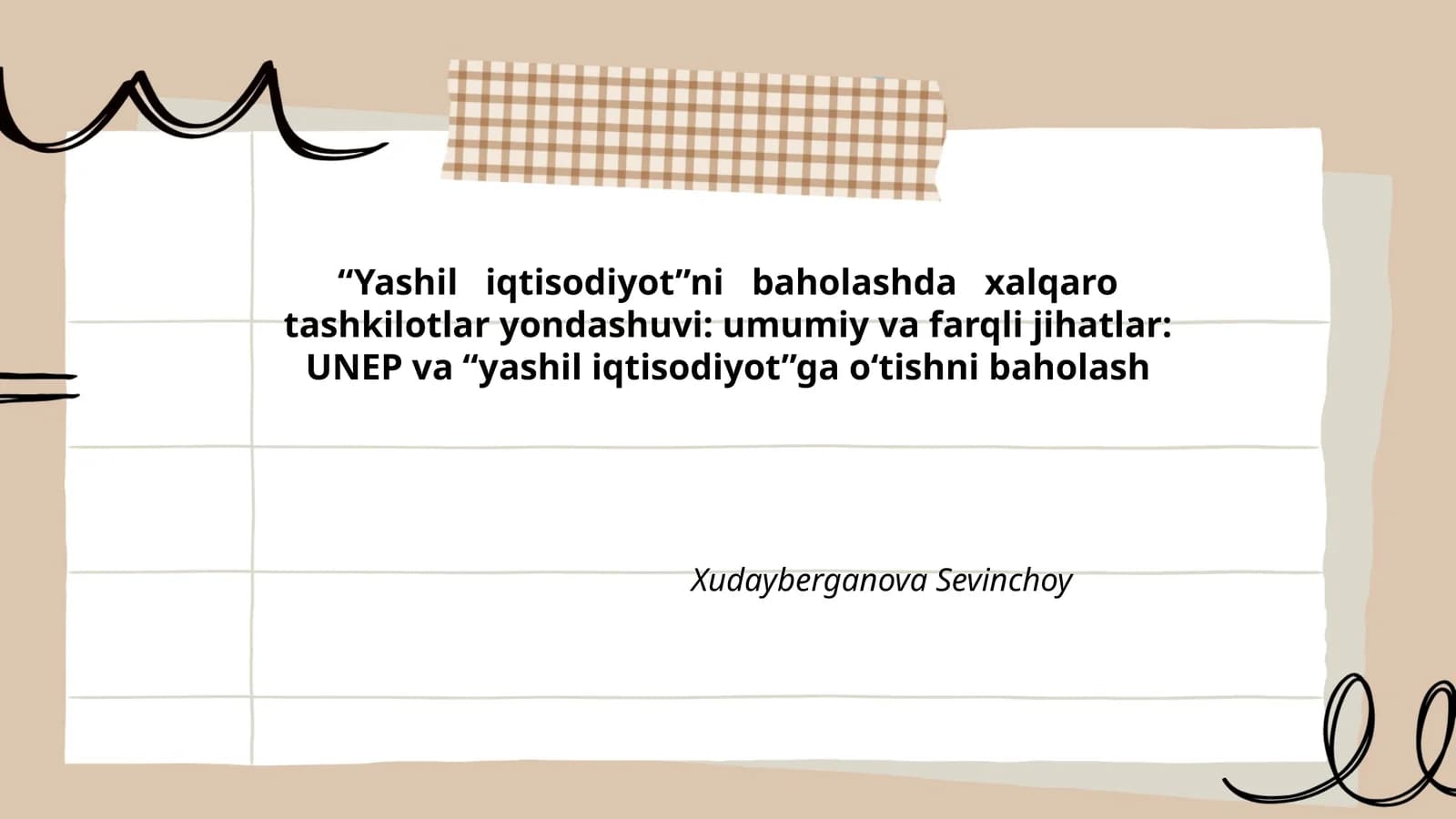 Yashil iqtisodiyotni baholashda xalqaro tashkilotlar yondashuvi: umumiy va farqli jihatlar: UNEP va yashil iqtisodiyotga o‘tishni baholash