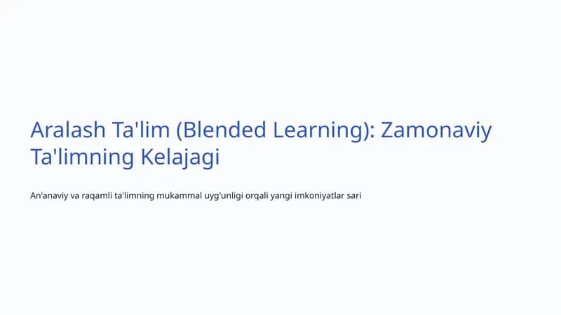 Aralash Ta'lim (Blended Learning)