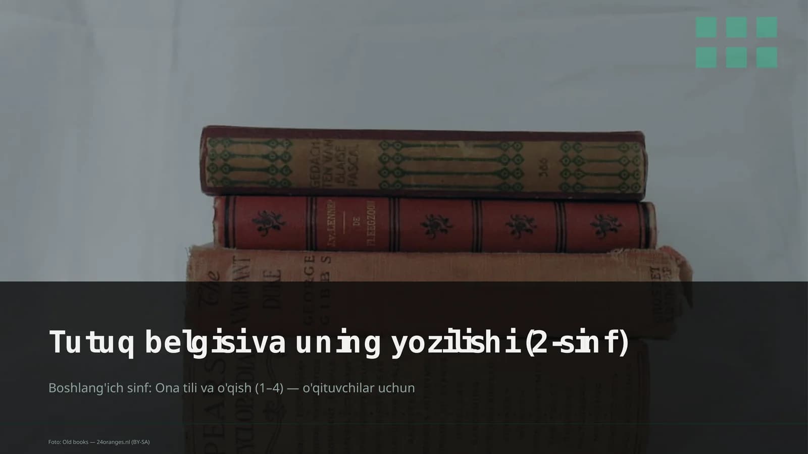 Tutuq belgisi va uning yozilishi (2-sinf)