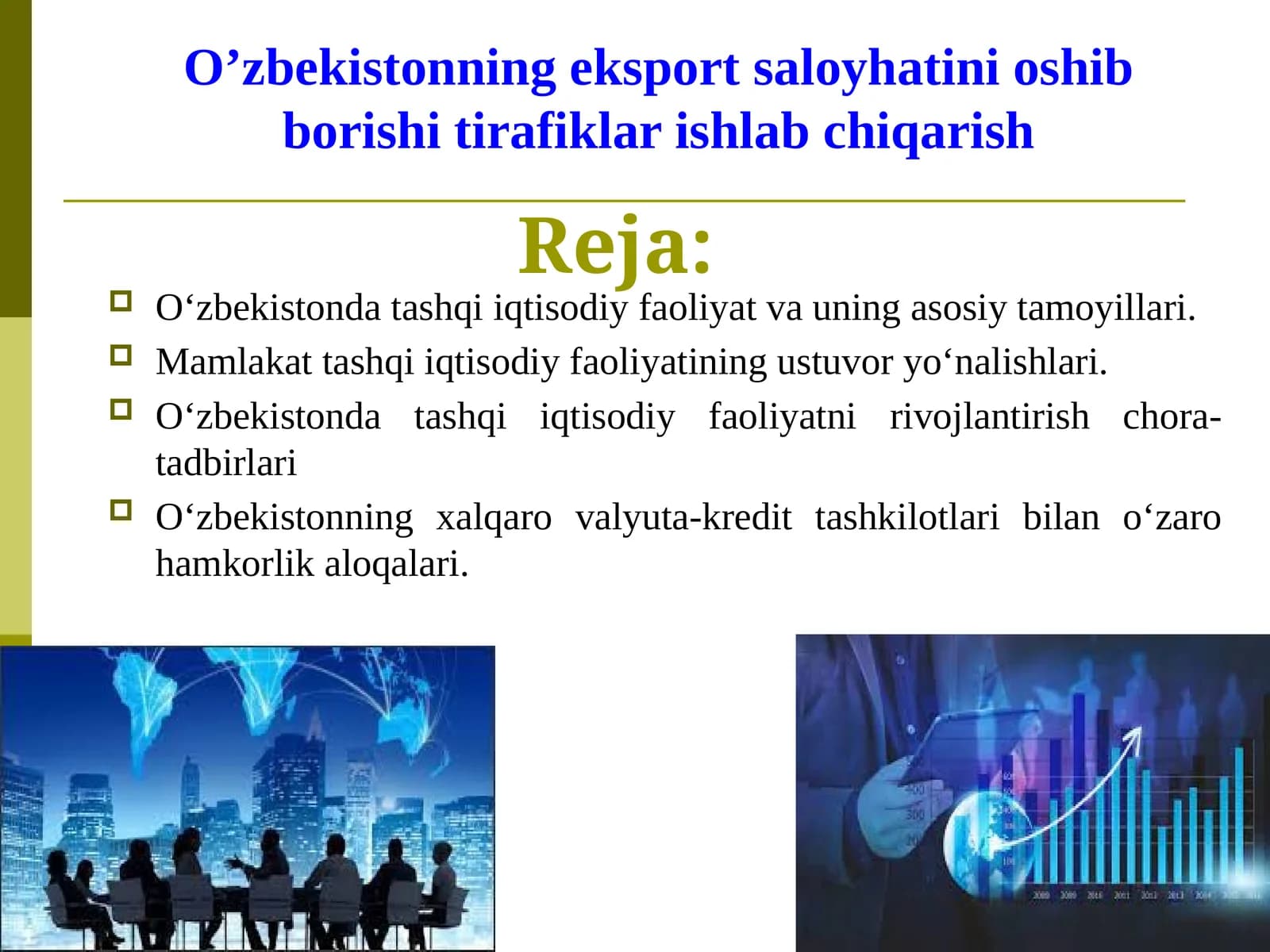 O'zbekistonda tashqi iqtisodiy faoliyat va uning asosiy tamoyillari