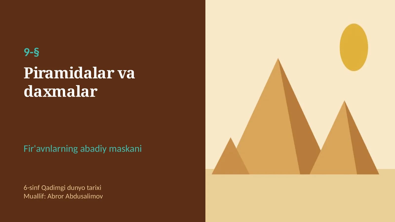 Piramidalar va daxmalar: Xufu piramidasi, Sfinks, Tutanxamon va mumiyolash (9-§, 6-sinf, 12 slayd)
