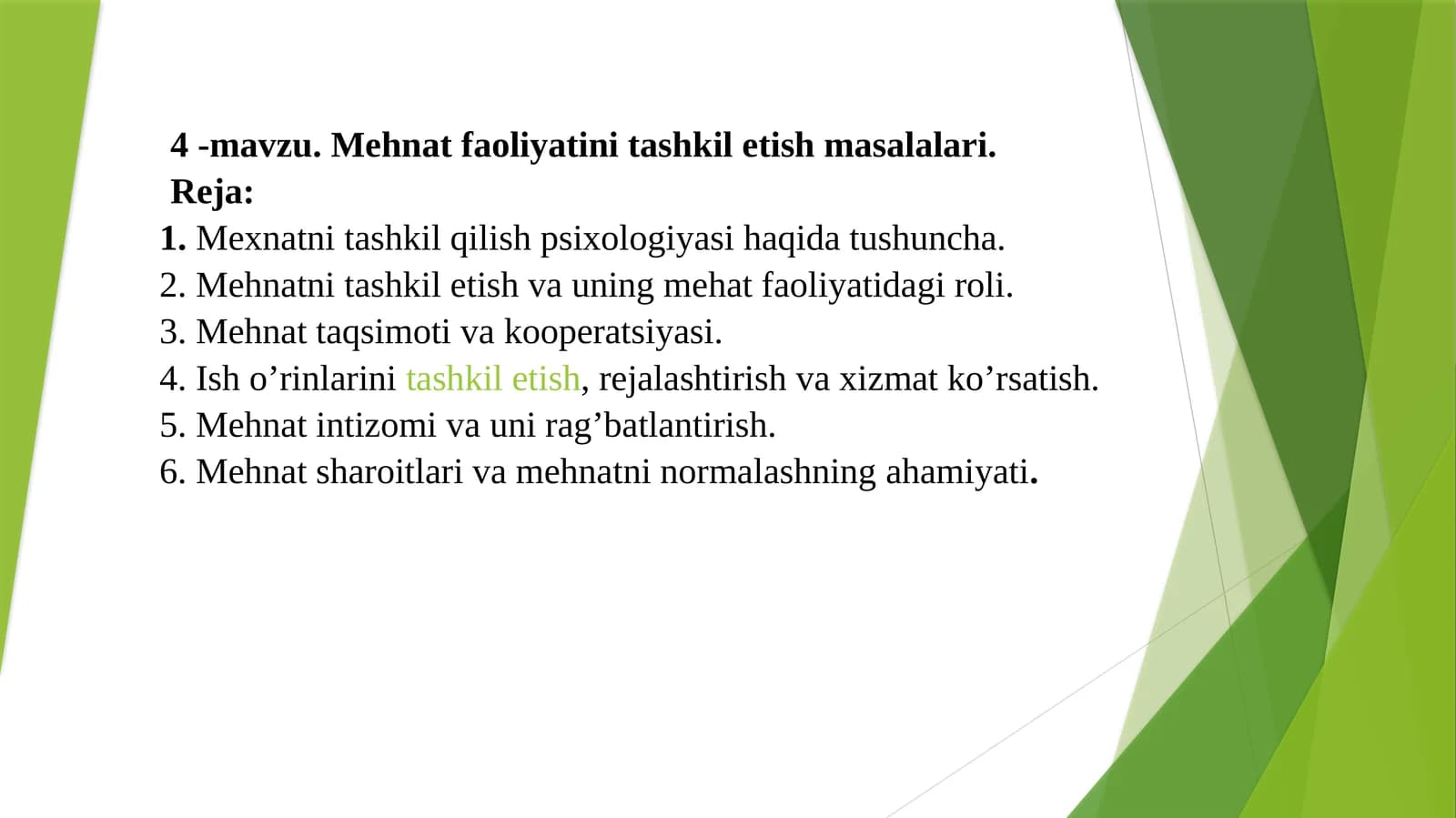 4 -mavzu.Mehnat faoliyatini tashkil etish masalalari