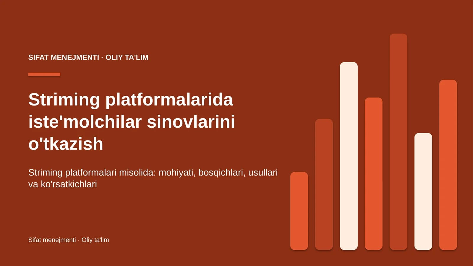 Striming platformalarida iste'molchilar sinovlarini o'tkazish