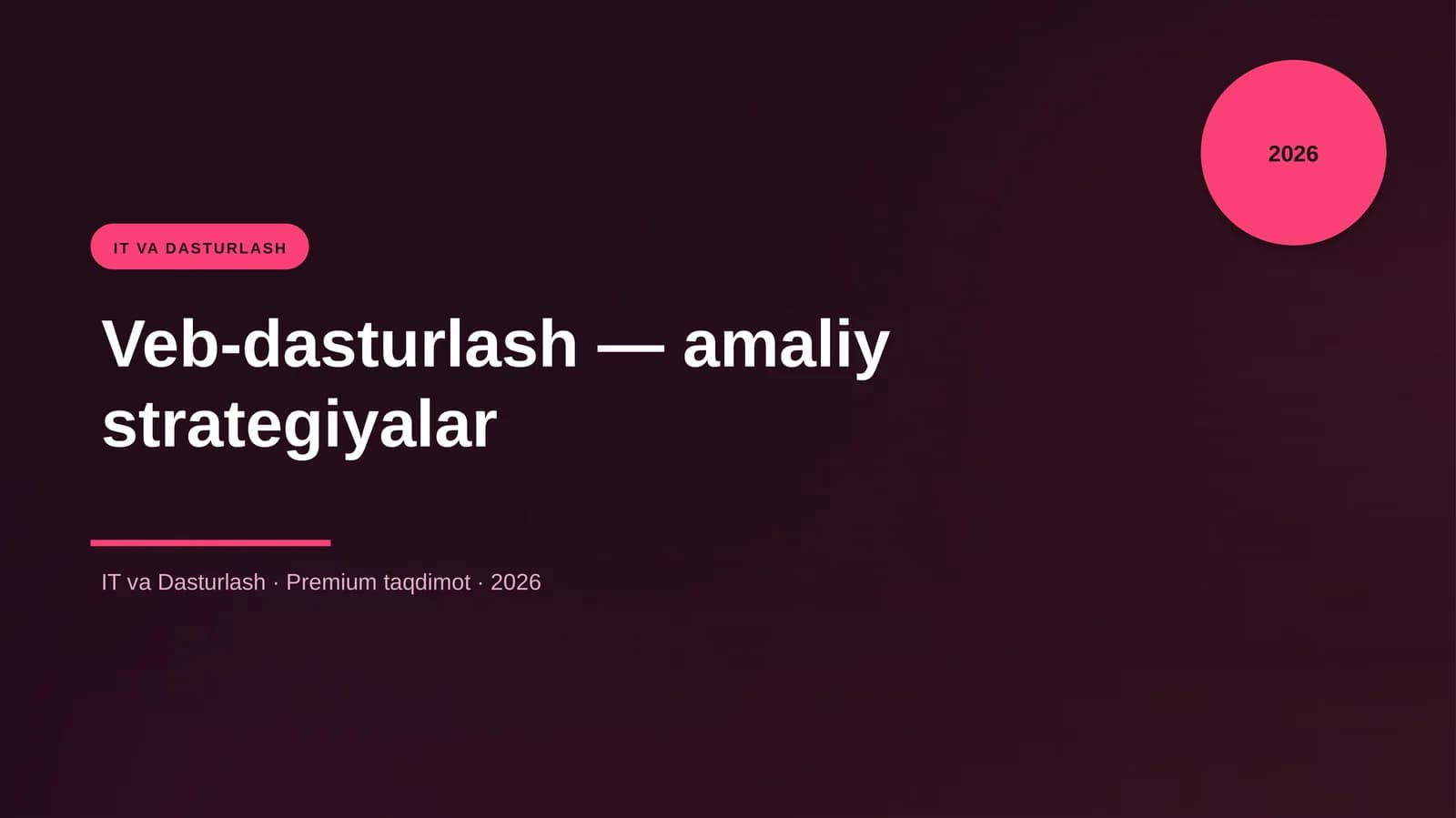 Veb-dasturlash — amaliy strategiyalar