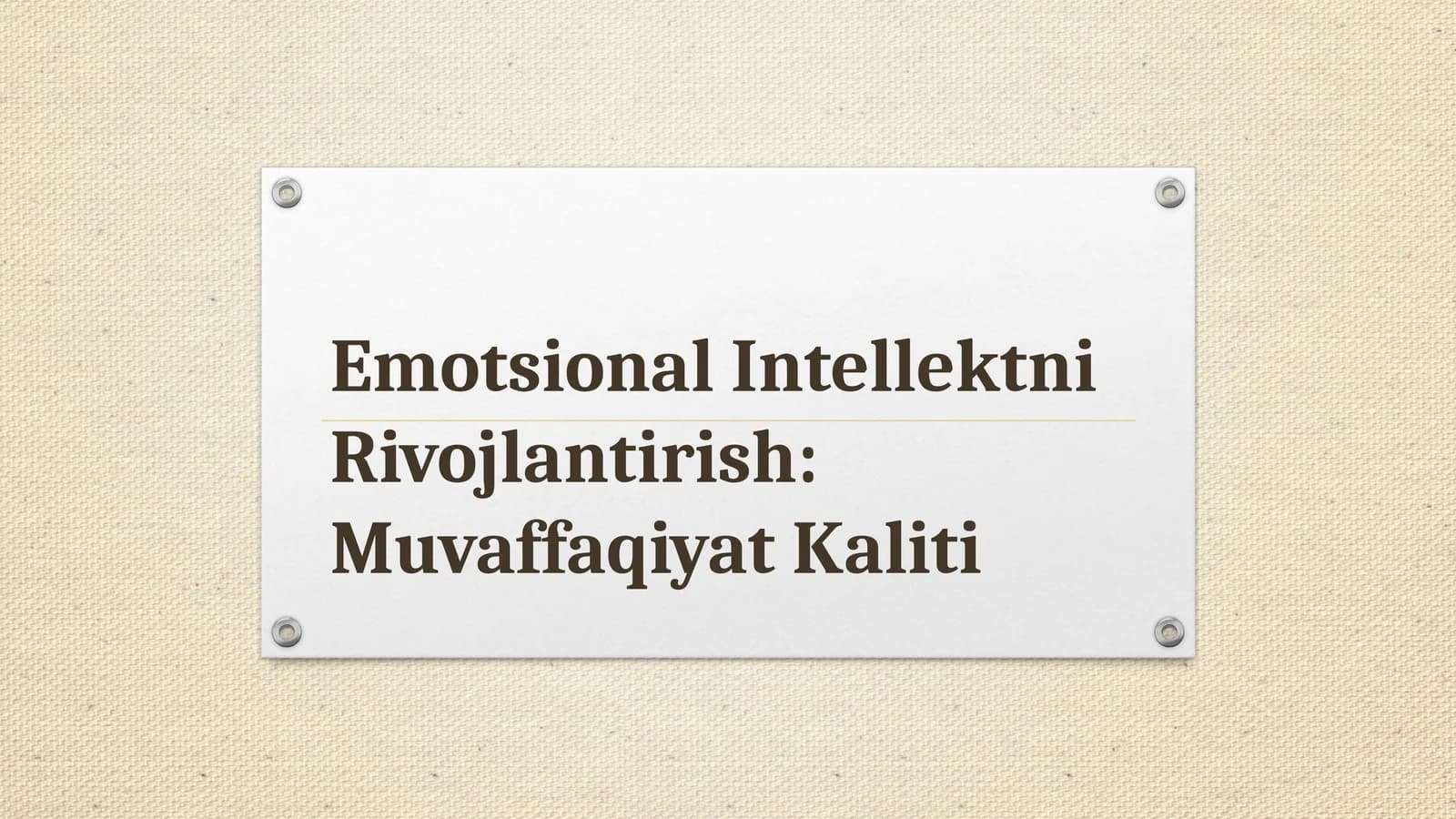 Emotsional Intellektni Rivojlantirish: Muvaffaqiyat Kaliti