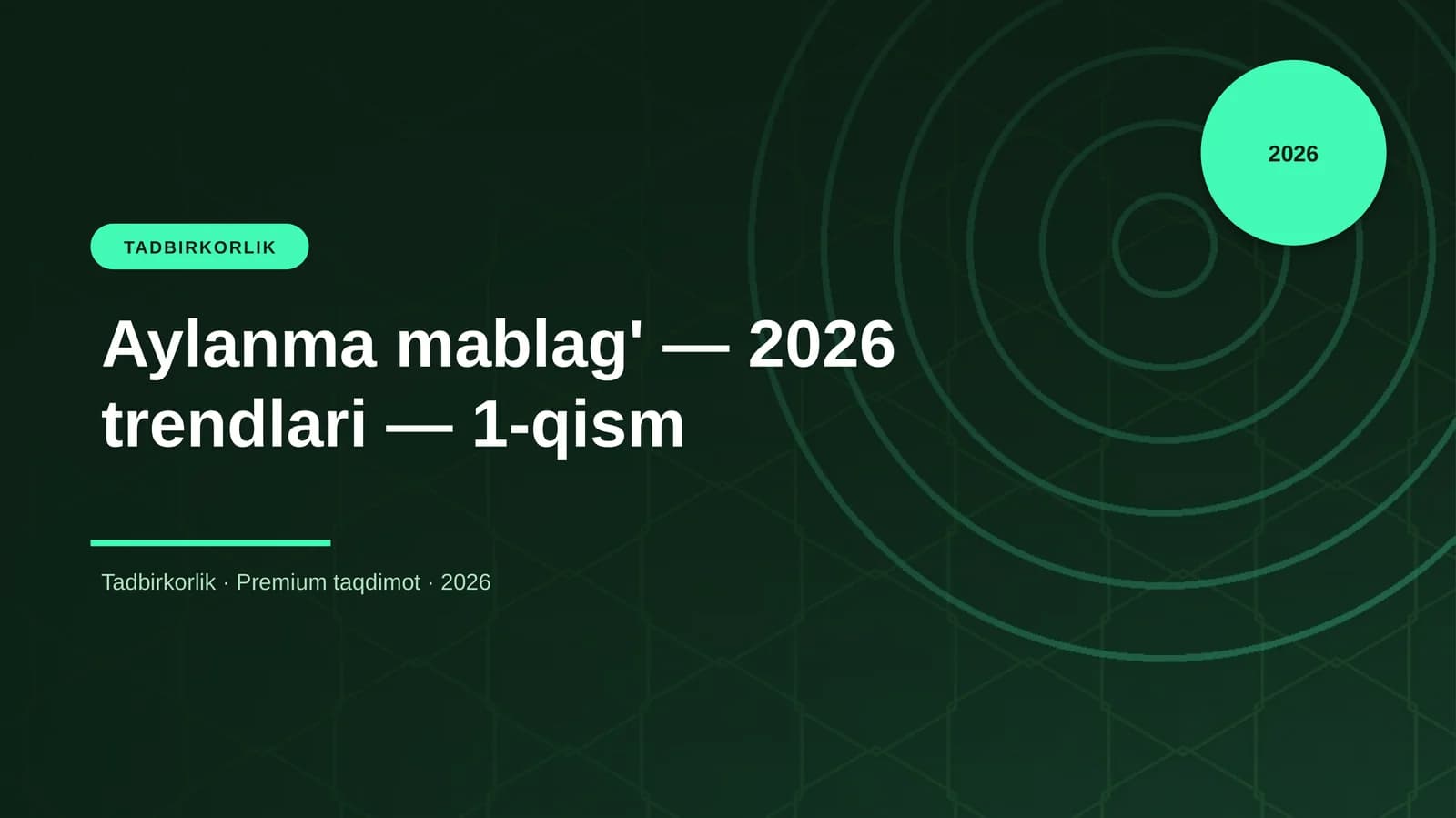 Aylanma mablag' — 2026 trendlari — 1-qism