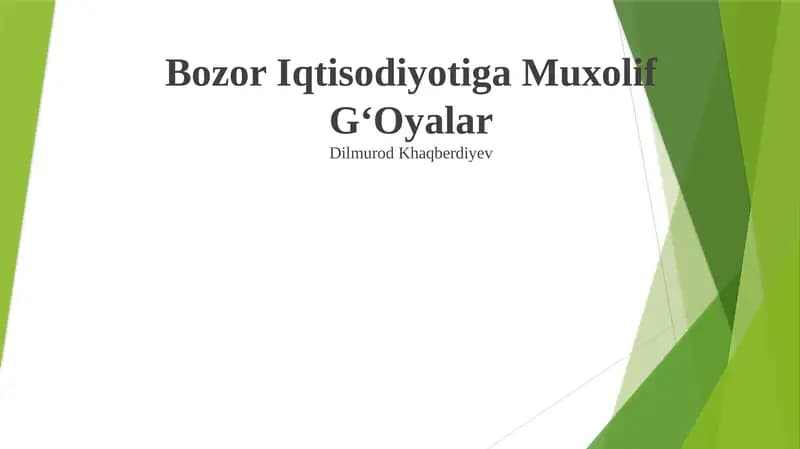 Bozor Iqtisodiyotiga Muxolif G‘Oyalar
