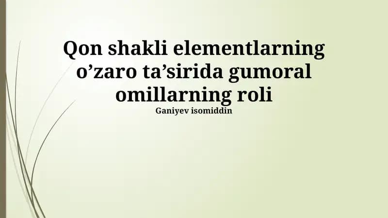 Gʻumoral Omillar Taʼsiri Ostida Qon Shakllari Elementlarining Oʻzgarishi Mexanizmlari