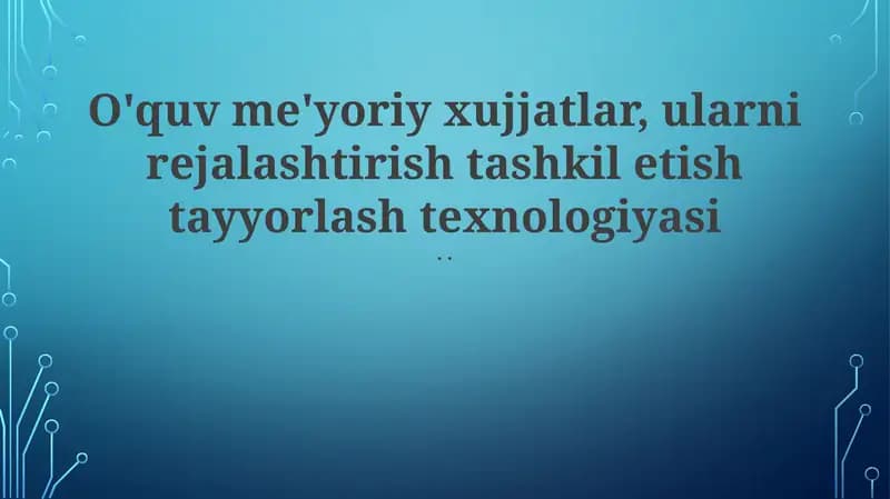 O'quv me'yoriy xujjatlar