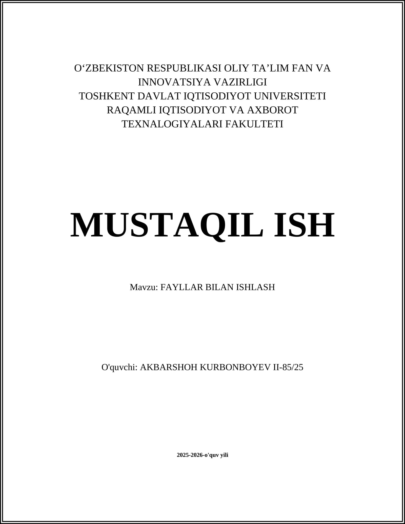 FAYLLAR BILAN ISHLASH