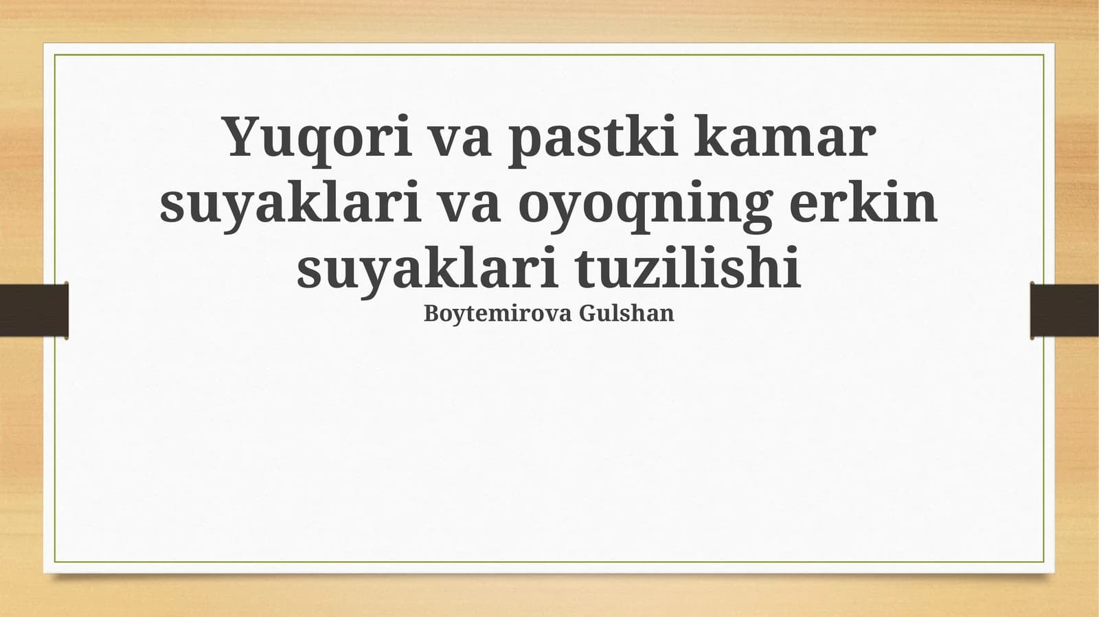Yuqori va pastki kamar suyaklari va oyoqning erkin suyaklari tuzilishi