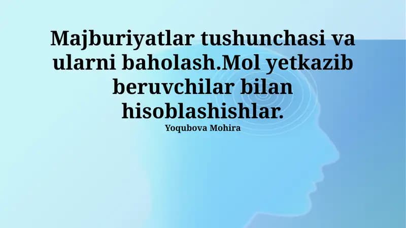 Majburiyatlar tushunchasi va ularni baholash