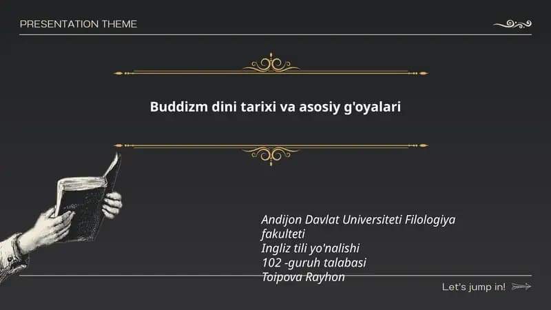 Buddizm dini tarixi va asosiy g'oyalari