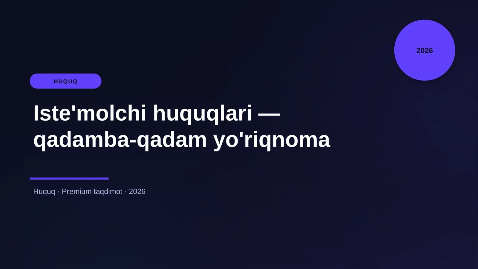 Iste'molchi huquqlari — qadamba-qadam yo'riqnoma
