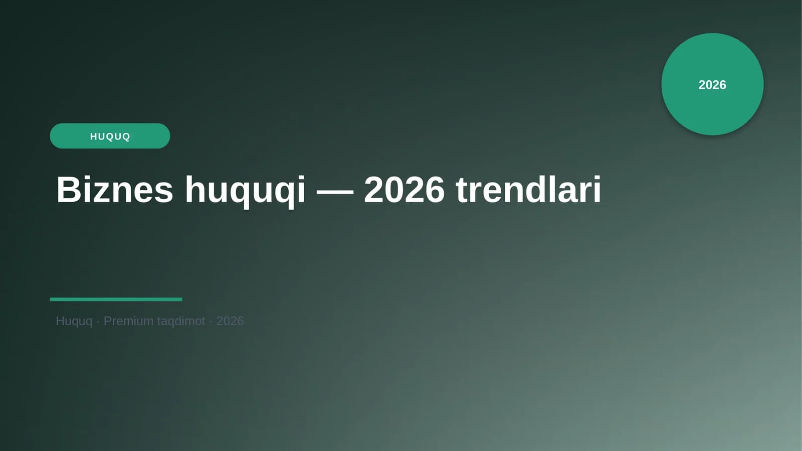 Biznes huquqi — 2026 trendlari