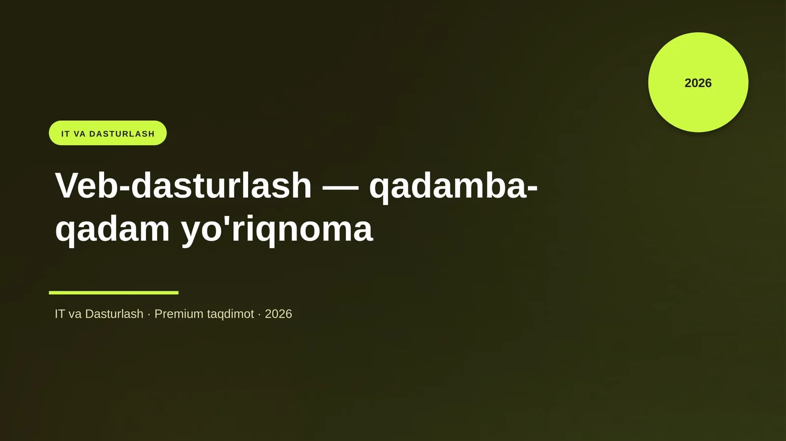 Veb-dasturlash — qadamba-qadam yo'riqnoma