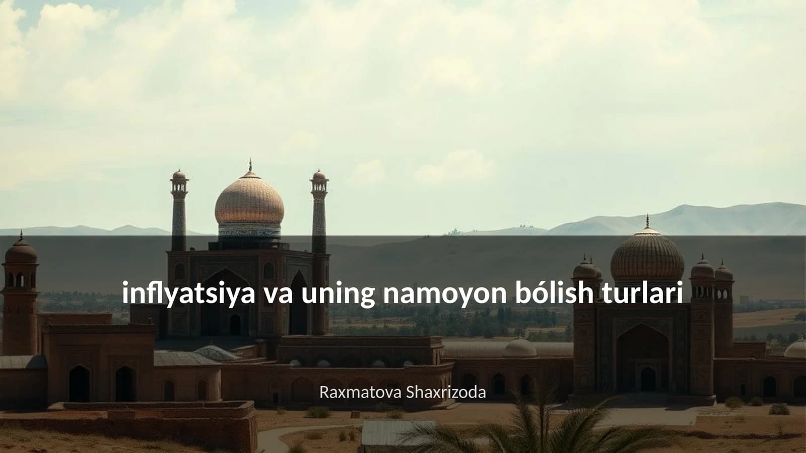 inflyatsiya va uning namoyon bólish turlari