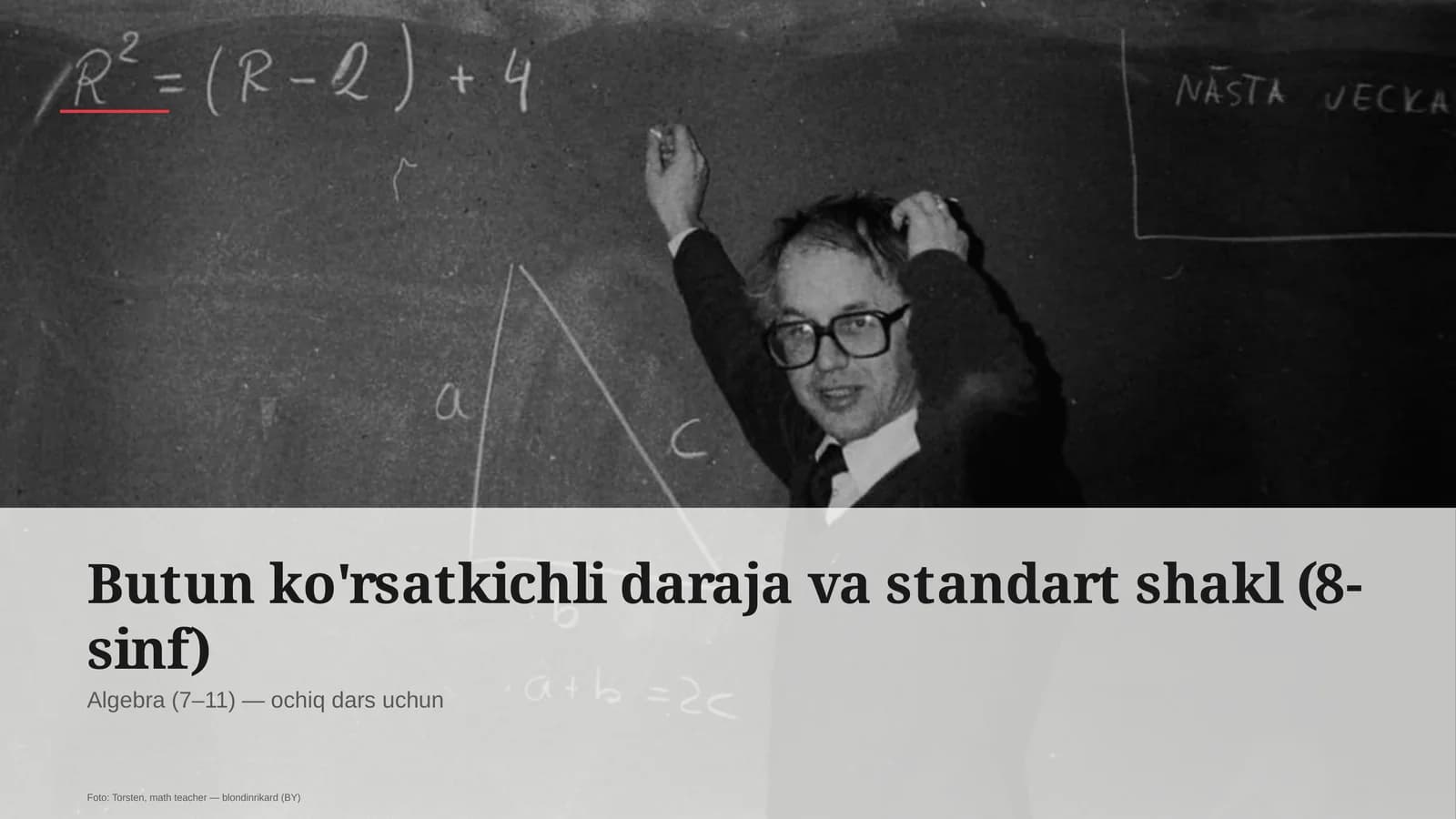 Butun ko'rsatkichli daraja va standart shakl (8-sinf)