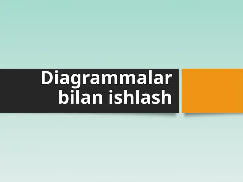 Diagrammalar bilan ishlash