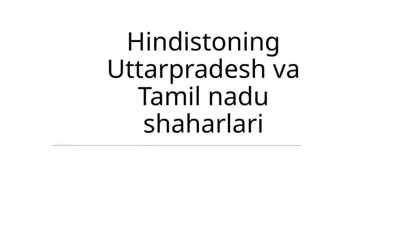 Hindistoning Uttarpradesh va Tamil nadu shaharlari
