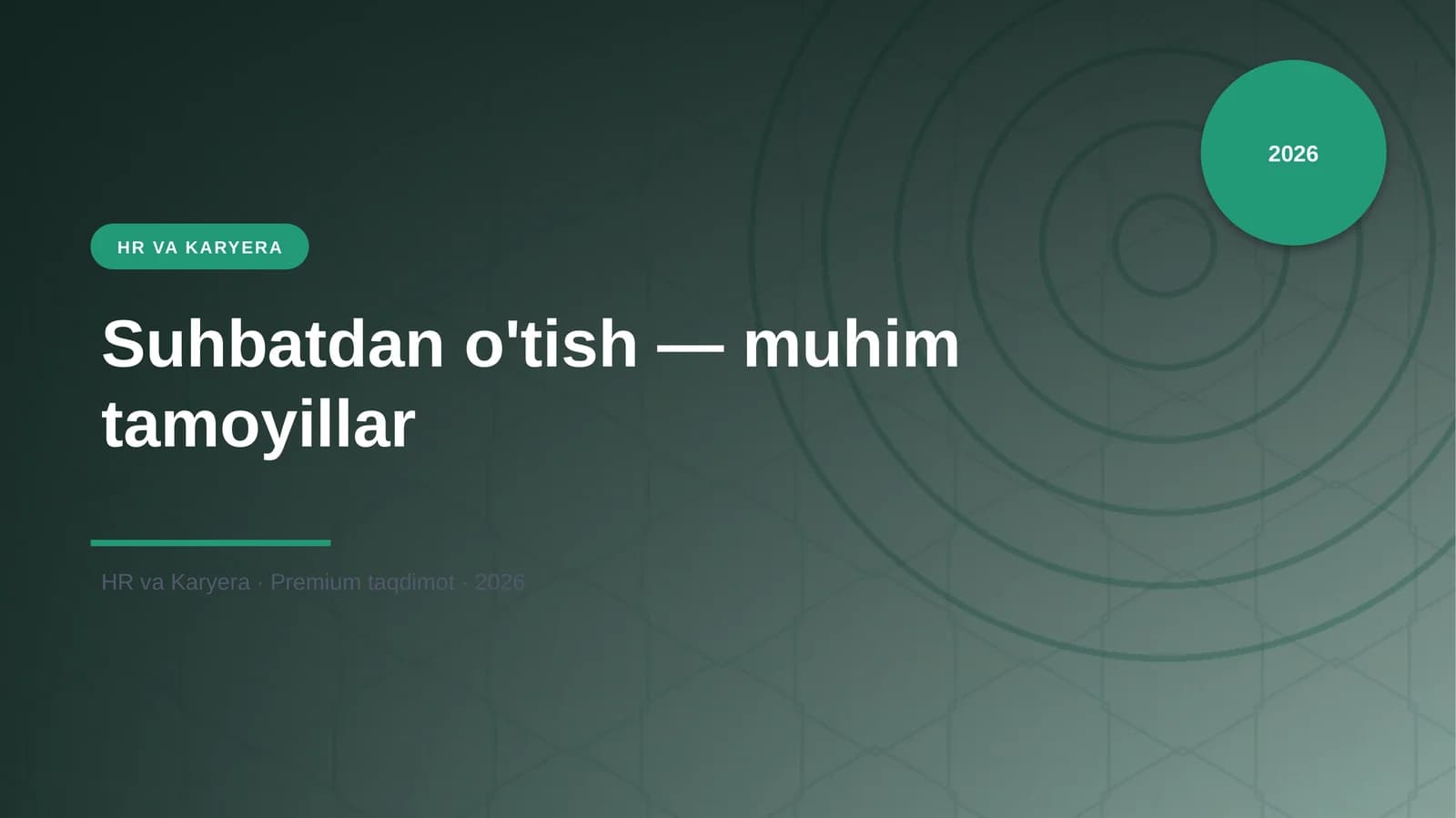 Suhbatdan o'tish — muhim tamoyillar