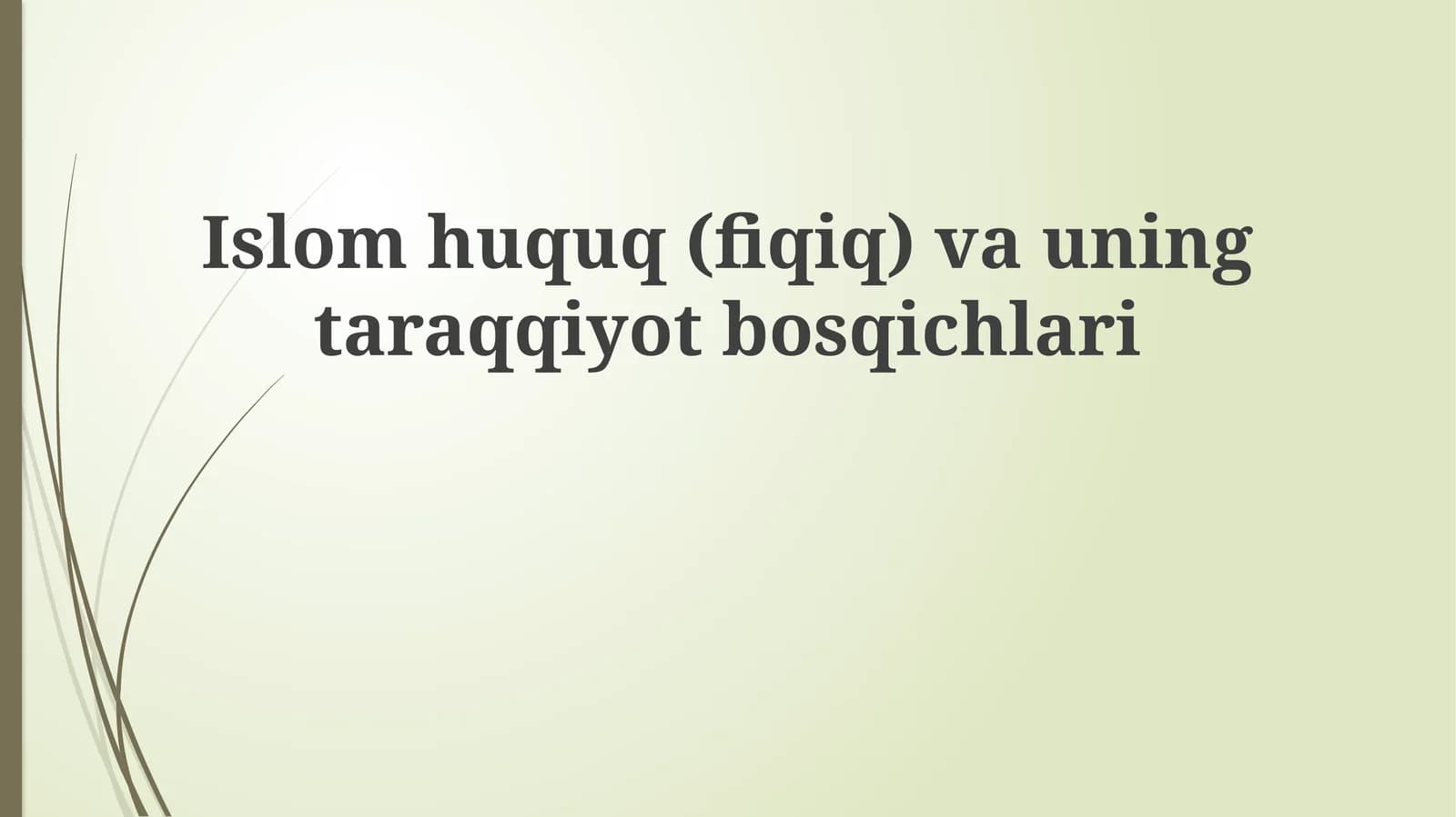 Islomhuquq(fiqiq)vauningtaraqqiyotbosqichlari