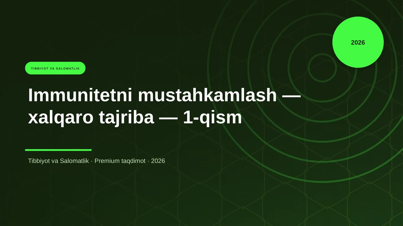 Immunitetni mustahkamlash — xalqaro tajriba — 1-qism