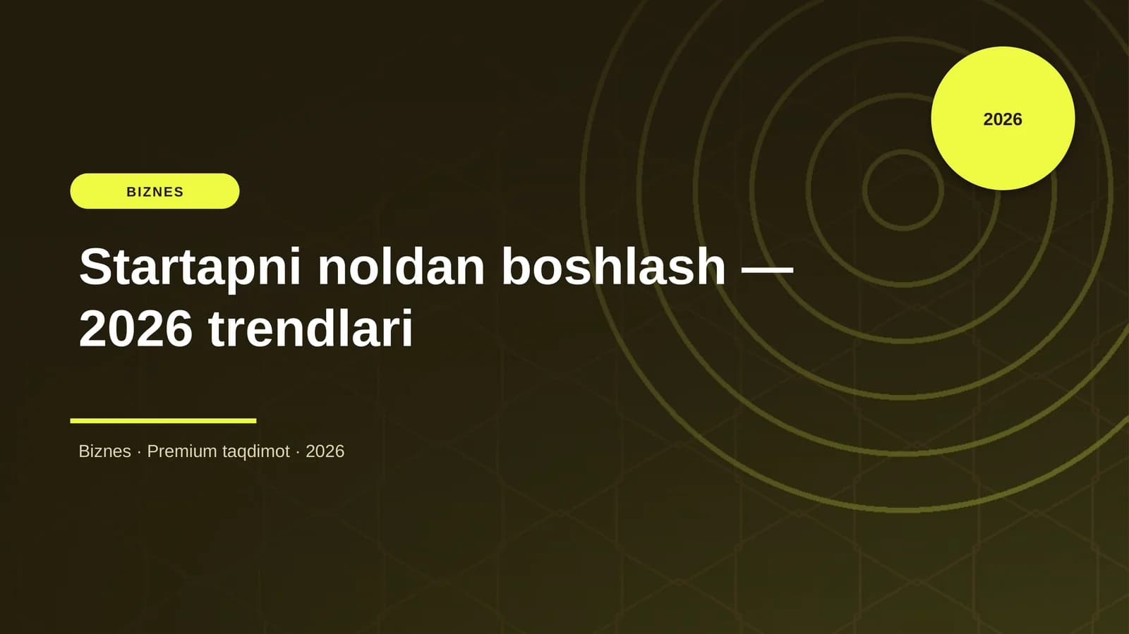 Startapni noldan boshlash — 2026 trendlari