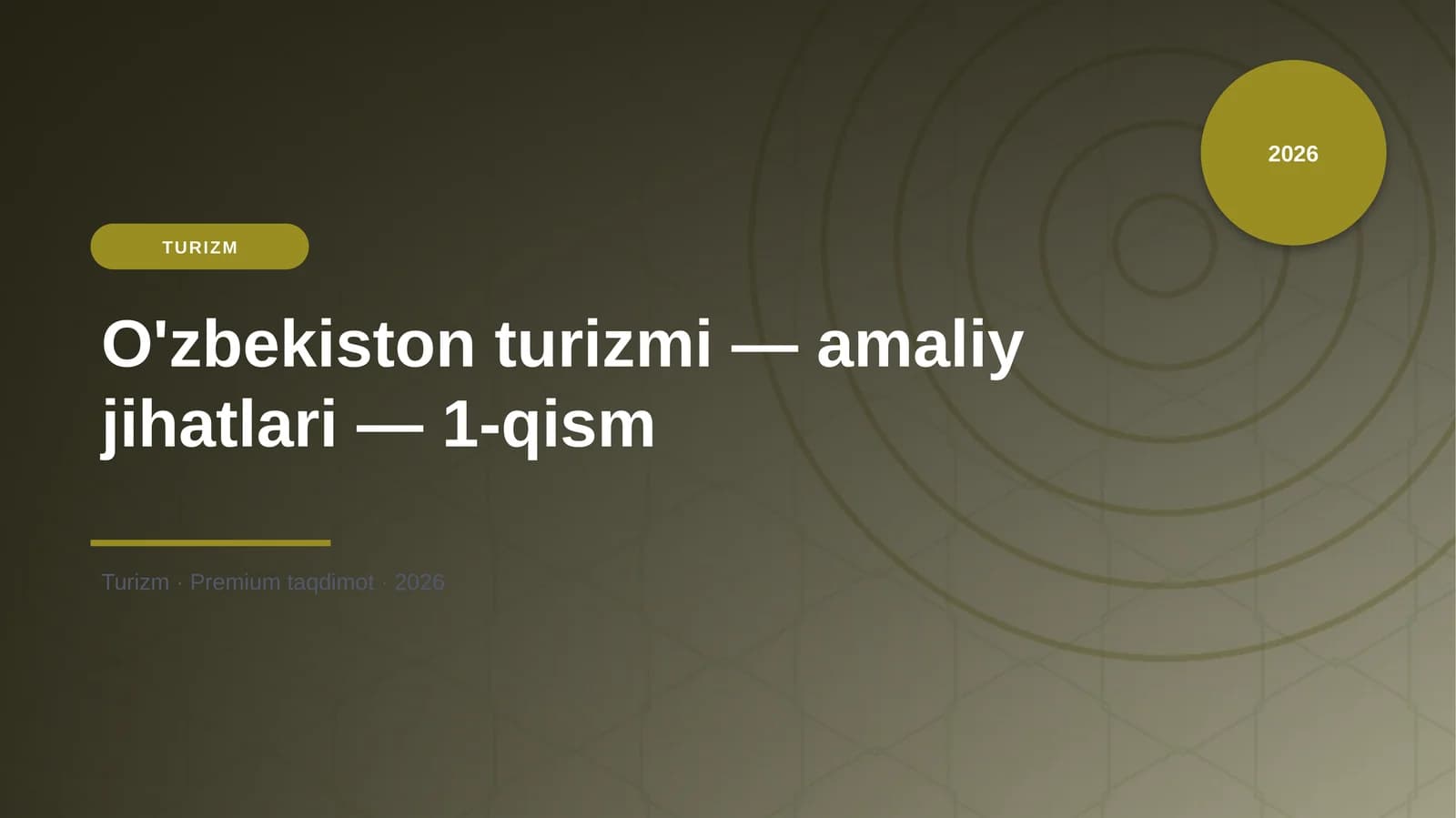 O'zbekiston turizmi — amaliy jihatlari — 1-qism