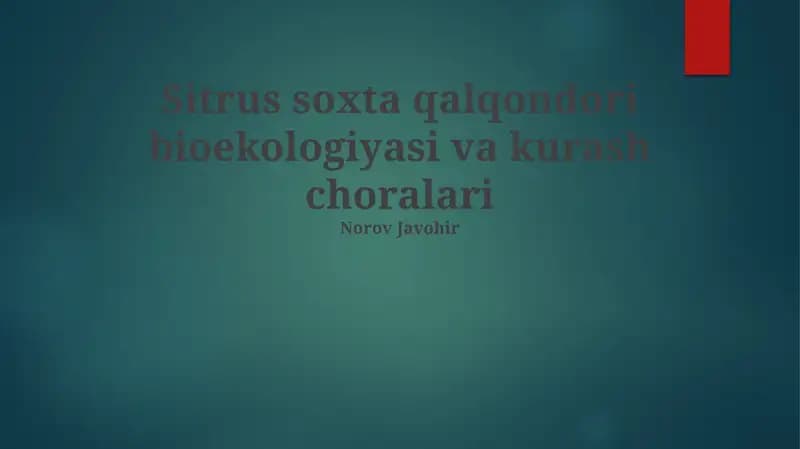 Sitrus soxta qalqondori bioekologiyasi va kurash choralari
