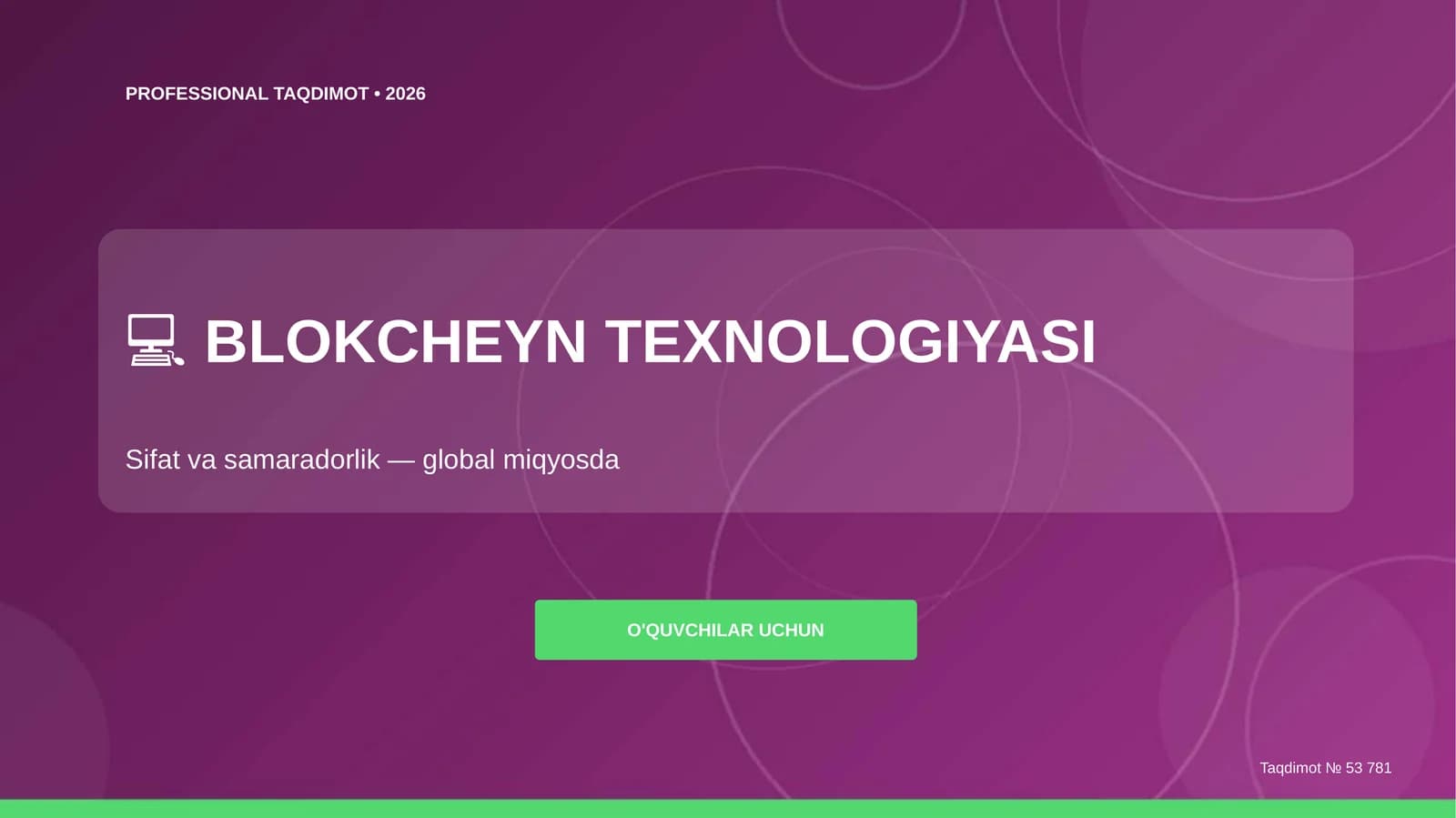Blokcheyn texnologiyasi: sifat va samaradorlik