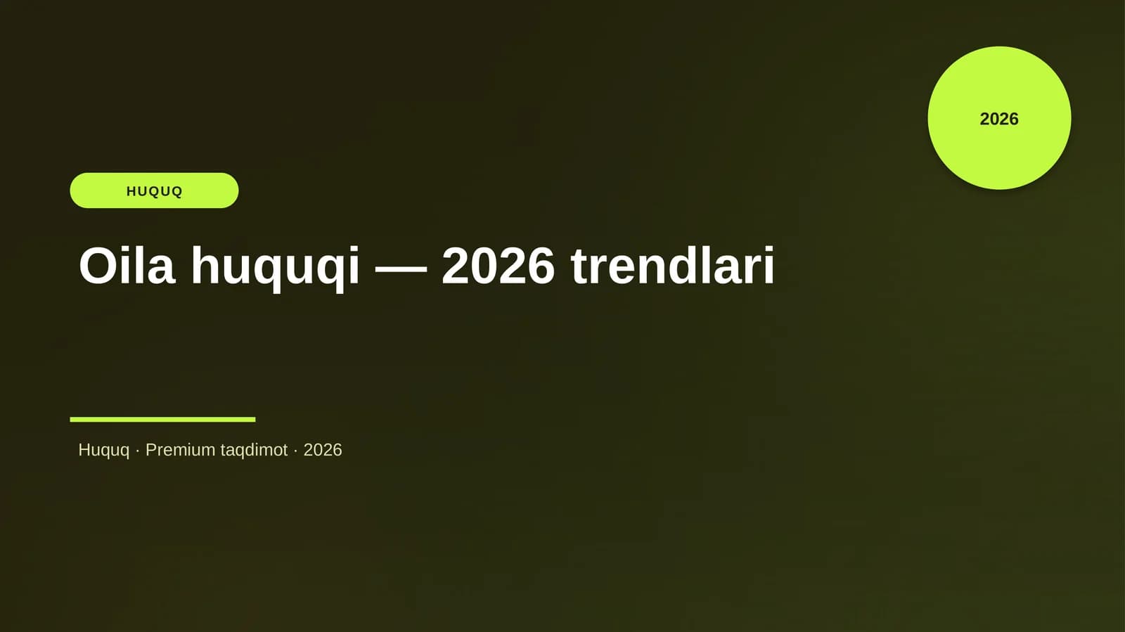 Huquq Oila huquqi — 2026 trendlari