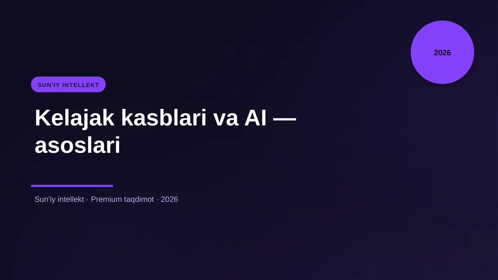 Kelajak kasblari va AI — asoslari