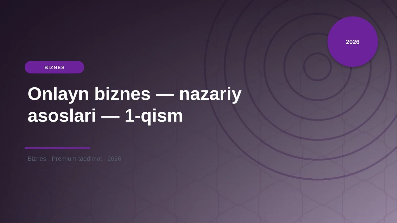 Onlayn biznes — nazariy asoslari — 1-qism