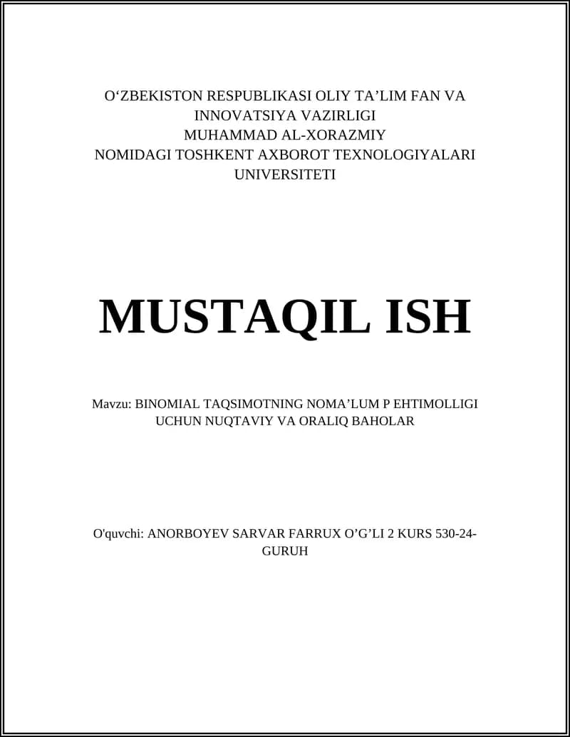 BINOMIAL TAQSIMOTNING NOMA’LUM P EHTIMOLLIGI UCHUN NUQTAVIY VA ORALIQ BAHOLAR