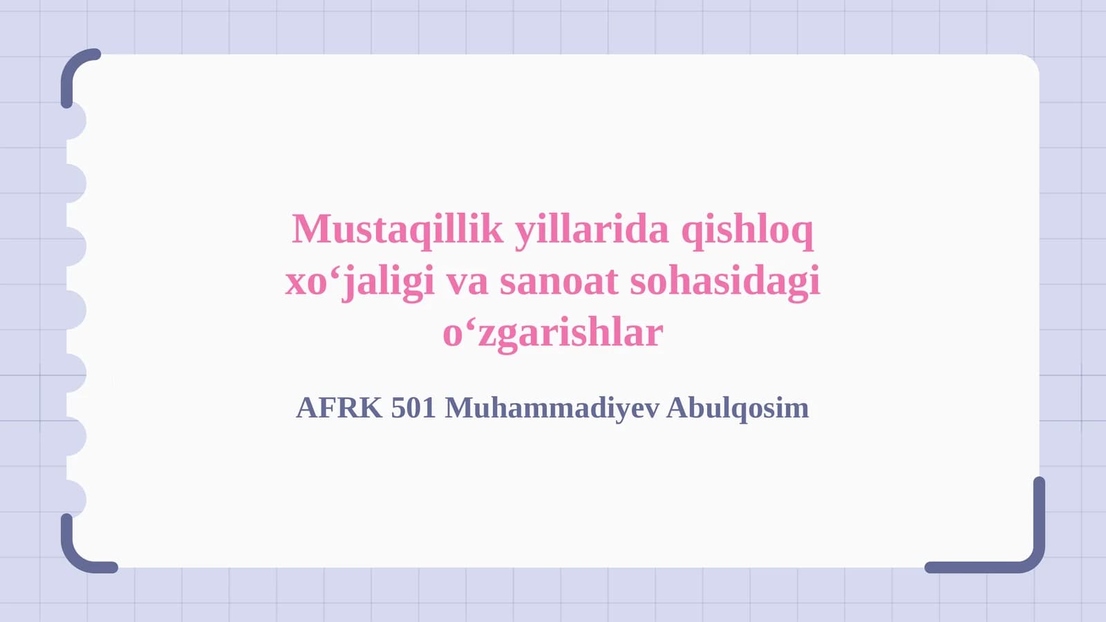 Mustaqillik yillarida qishloq xo‘jaligi va sanoatdagi o‘zgarishlar