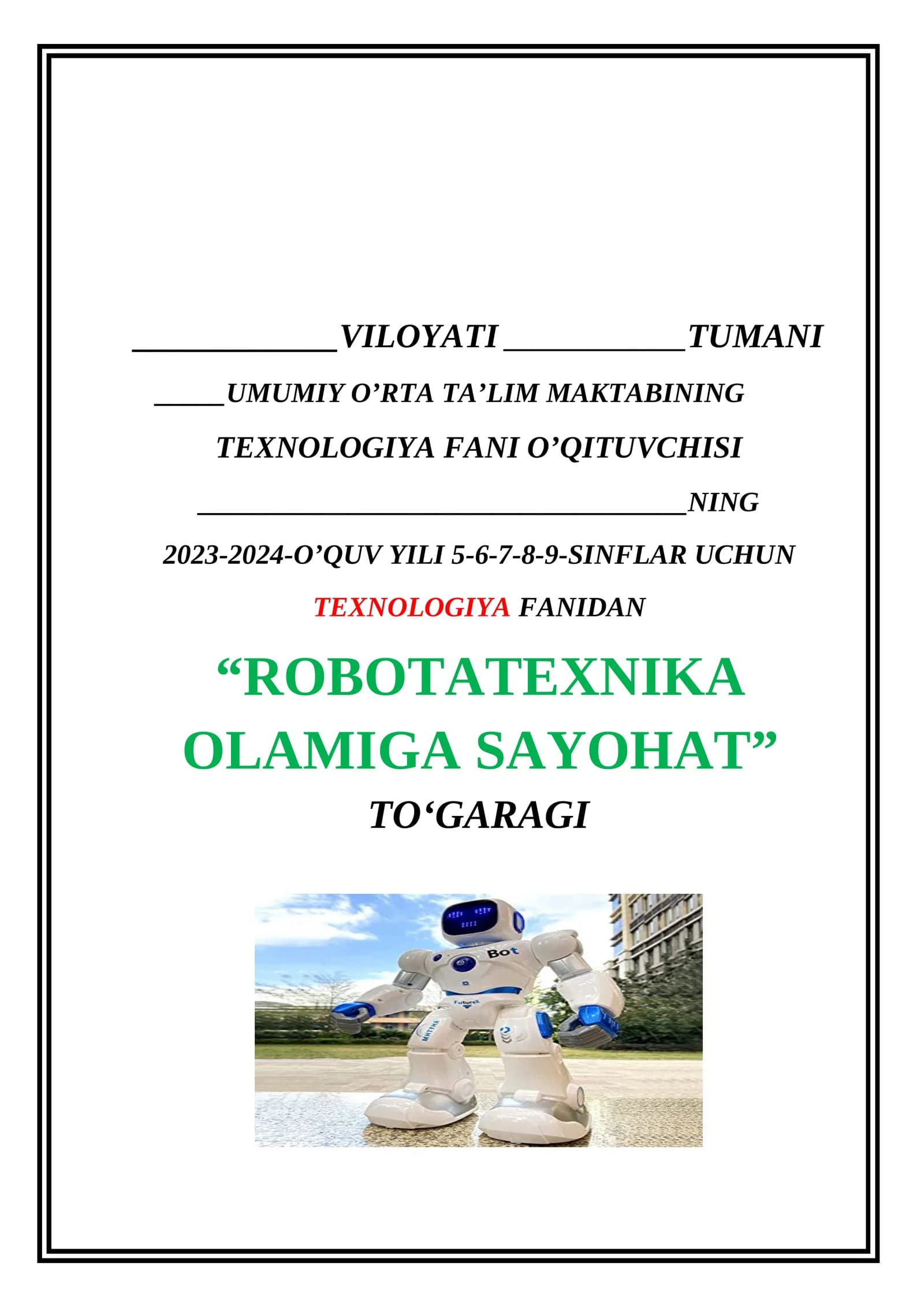 “ROBOTATEXNIKA OLAMIGA SAYOHAT” --TO‘GARAK