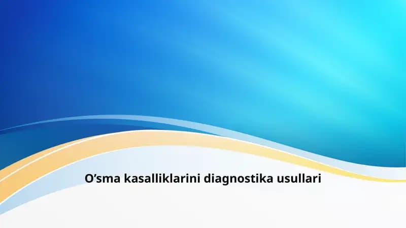 O’sma kasalliklarini diagnostika usullari