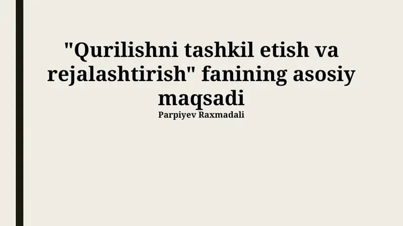 Qurilishni Tashkil Etish va Rejalashtirish