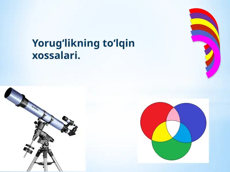 Yorug‘likning to‘lqin xossalari