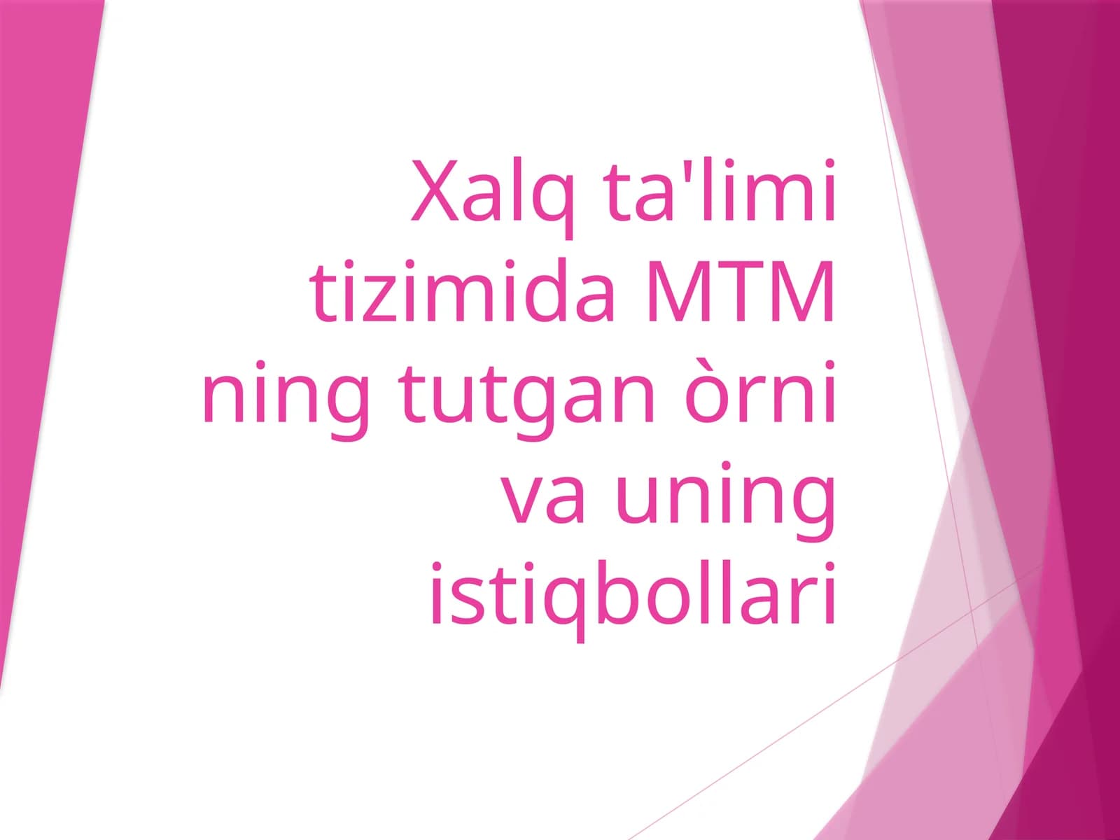 MTM ning tutgan òrni va uning istiqbollari