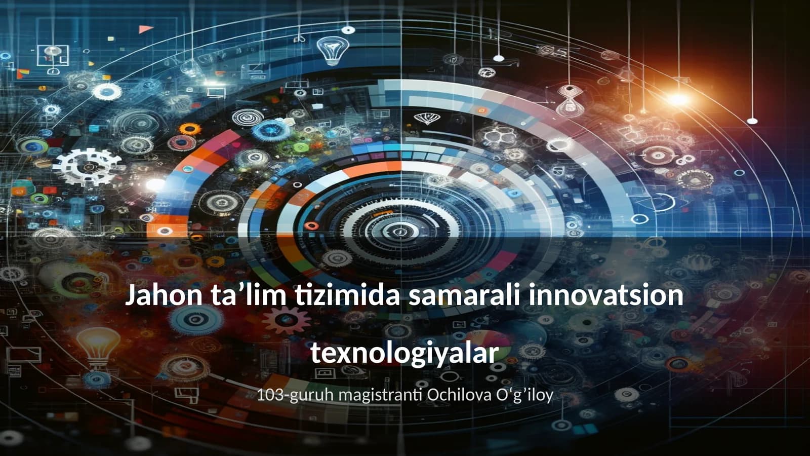 Jahon ta’lim tizimida samarali innovatsion texnologiyalar